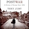 Postwar: A History of Europe Since 1945