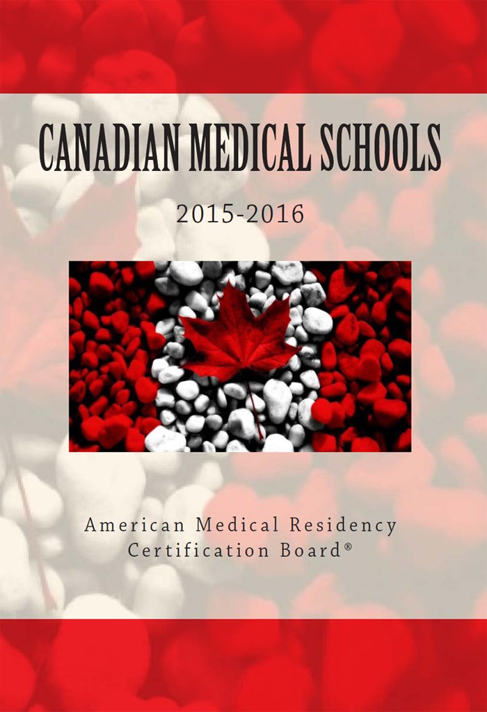 Canadian Medical Schools: American Medical Residency Certification ...