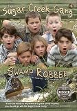 Sugar Creek Gang: Swamp Robber