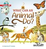What can an animal do?