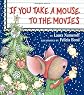 If You Take a Mouse to the Movies