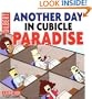 Another Day In Cubicle Paradise: A Dilbert Book