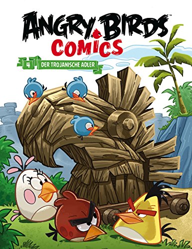 Angry Birds 4: Der trojanische Adler (German Edition)