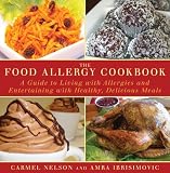  : The Food Allergy Cookbook: A Guide to Living with Allergies and Entertaining with Healthy, Delicious Meals