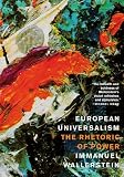 European Universalism: The Rhetoric of Power