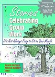 Stories Celebrating Group Work: Its Not Always Easy to Sit on Your Mouth