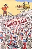 The Great Turkey Walk