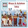 WAS IST WAS, H�rspiel-CD: Maya & Azteken/ Inka