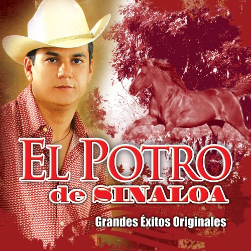 El Potro De Sinaloa - EL POTRO DE SINALOA - Zortam Music