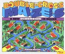 Double Cross Mazes