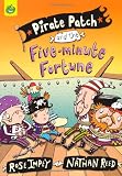 Pirate Patch and the Five-minute Fortune