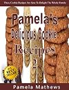 Pamela's Delicious Cookie Recipes 2