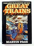 The lost pleasures of the great trains