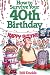 How To Survive Your 40Th Birthday: The Complete Guide to Getting the Care You Need--And Avoiding Problems You Don't