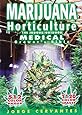 Marijuana Horticulture: The Indoor/Outdoor Medical Grower's Bible