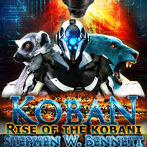 Koban: Rise of the Kobani: Koban, Book 3