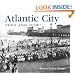 Atlantic City Then and Now (Then & Now Thunder Bay)