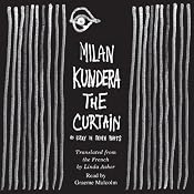The Curtain: An Essay in Seven Parts | [Milan Kundera]