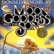 The Moon Goddess and the Son | [Donald Kingsbury]