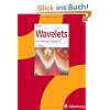 Wavelets: Eine Einführung für Ingenieure Wavelets: Eine Einführung für Ingenieure