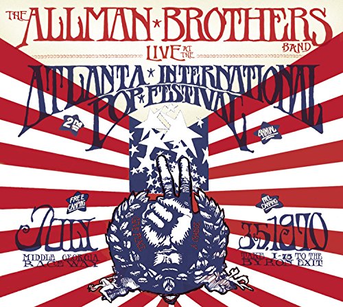 The Allman Brothers Band - Live At The Atlanta International Pop Festival: July 3 & 5, 1970 - Zortam Music