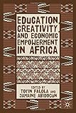 Education, creativity, and economic empowerment in Africa