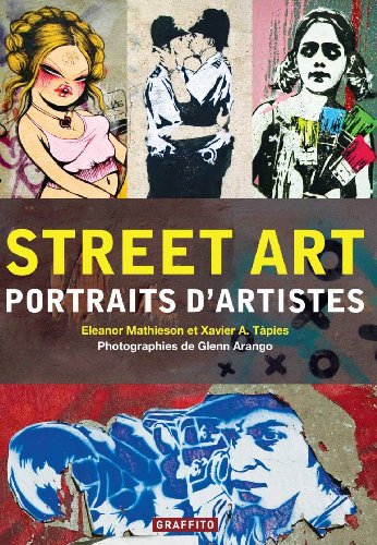 Street Art Portraits d'artistes (Nouvelle edition)