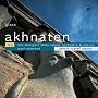 Glass: Akhnaten