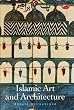 Islamic Art and Architecture (World of Art)