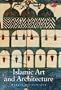 Islamic Art and Architecture (The World of Art)