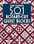 501 Rotary-Cut Quilt Blocks (That Patchwork Place) (That Patchwork Place)