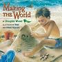 Making the World