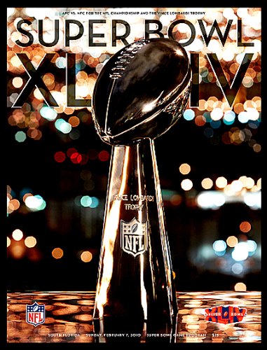 Super Bowl XLIV Game Program - New Orleans Saints Vs. Indianapolis Colts - Sunday, Feb. 7, 2010