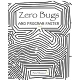 zero bugs and program faster