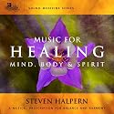 Sound Medicine: Music for Healing