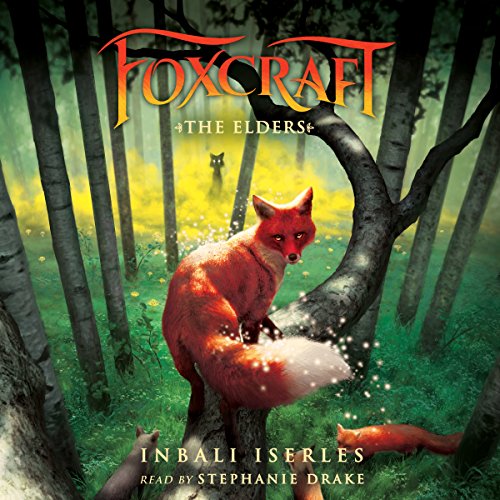 The Elders: Foxcraft, Book 2