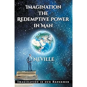 Imagination: The Redemptive Power in Man