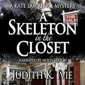 A Skeleton in the Closet: A Kate Lawrence Mystery, Book 3 | Judith K. Ivie