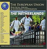 The Netherlands (The European Union: Political, Social, and Economic Cooperation)