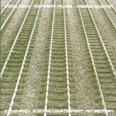 Reich: Different Trains, Electric Counterpoint / Kronos Quartet, Pat Metheny