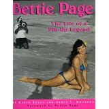 Bettie Page: The Life of a Pin-Up Legend ~ Karen Essex