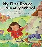My First Day at Nursery School
