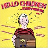 Hello Children Everywhere Vol.3