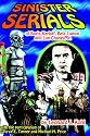 Sinister Serials of Boris Karloff, Bela Lugosi and Lon Chaney, Jr.