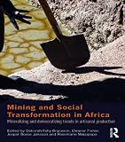 Mining and social transformation in Africa : mineralizing and democratizing trends in artisanal production