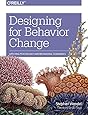 Designing for Behavior Change: Applying Psychology and Behavioral Economics