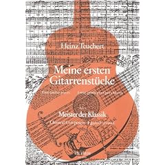 Meine ersten Gitarrenst�cke. Heft 1: Meister der Klassik