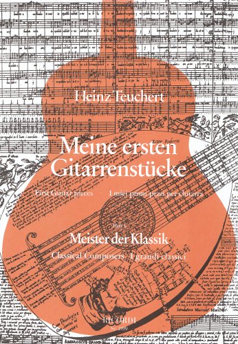 Produkt-Bild: Meine ersten Gitarrenst&uuml;cke. Heft 1: Meister der Klassik