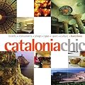Catalonia Chic (Chic Guides)