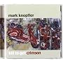 Kill to Get Crimson von Mark Knopfler